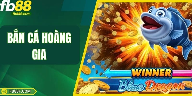 Săn Boss Biển Cực Khủng Cùng Bắn Cá Hoàng Gia Tại Fb88