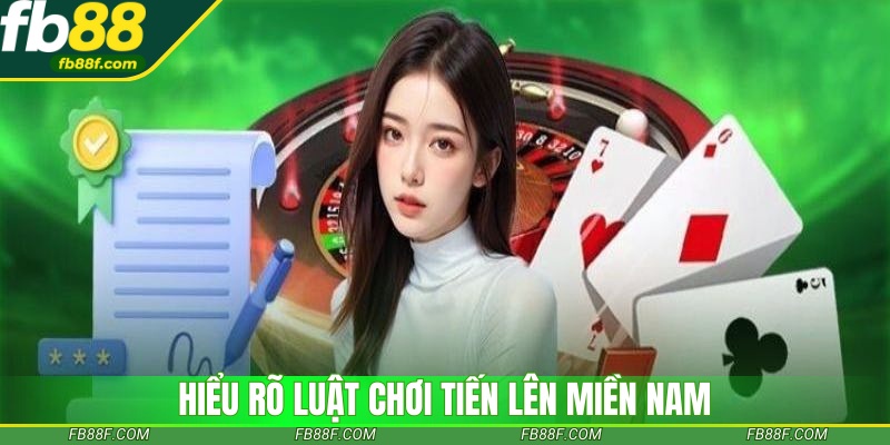 Hiểu rõ luật chơi tiến lên là yếu tố quan trọng hàng đầu