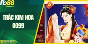 Trác Kim Hoa Go99 – Trò Chơi Đổi Thưởng Cực Hấp Dẫn